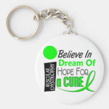 BELIEVE DREAM HOPE Muscular Dystrophy T-Shirts Keychains