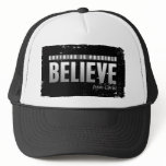 BELIEVE TRUCKER HAT