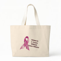 Believe In A Future WIthout Cancer Ribbons bags