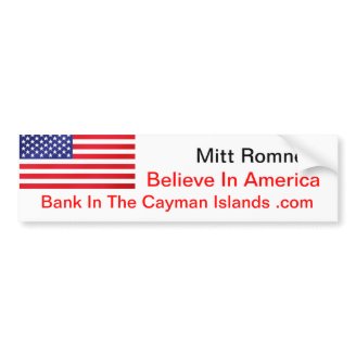 Believe In America Bank In The Cayman Islands .com Bumper Stickers