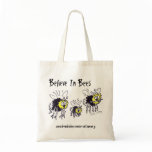 Believe In Bees Tote Bag