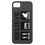 Believe in Bigfoot Eatin Sleepin Squatchin iPhone 5 Cases