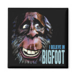 Believe in Bigfoot -  Funny Sasquatch Face Refrigerator Magnet
