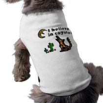 Believe in Coyotes Dog Shirts