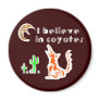 Believe in Coyotes Magnets
