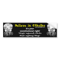 Believe in Cthulhu bumper stickers by serenitystudios Believe in Cthulhu bumper stickers