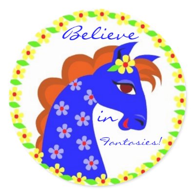 Believe in Fantasies! Round Stickers by SweetRascal