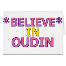 Believe in Oudin Greeting Card