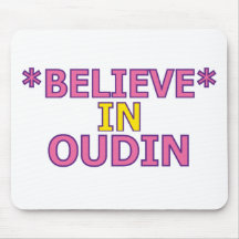 Believe in Oudin Mouse Pad