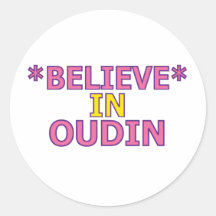 Believe in Oudin Sticker