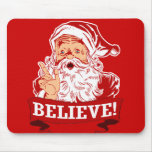 Believe In Santa Claus Mouse Pad