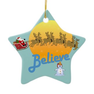 Believe in Santa Claus Christmas Ornaments