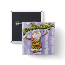 Believe in Santa Claus Pin