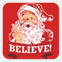 Believe In Santa Claus Square Sticker