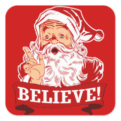 Believe In Santa Claus Square Stickers
