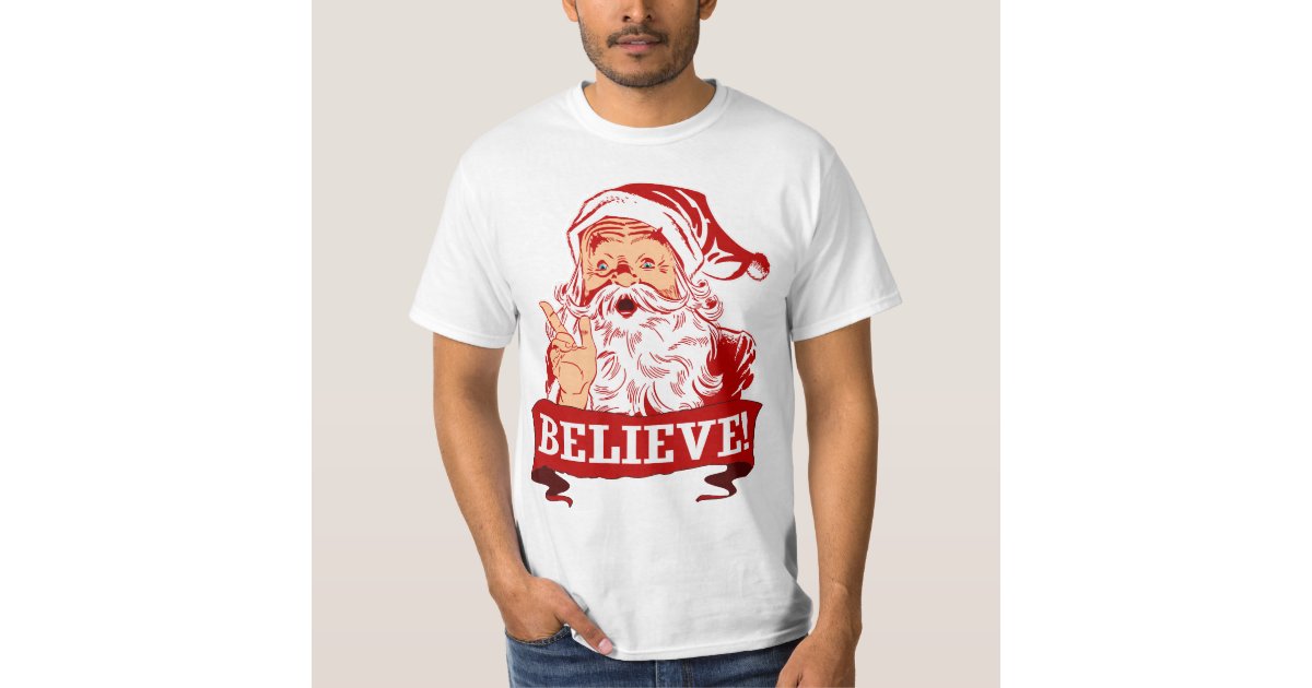 believe-in-santa-claus-t-shirt-zazzle