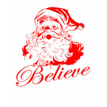 Believe in Santa t-shirts by ktreadwe Believe in Santa t-shirts