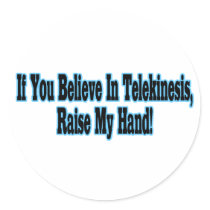 Believe In Telekinesis stickers
