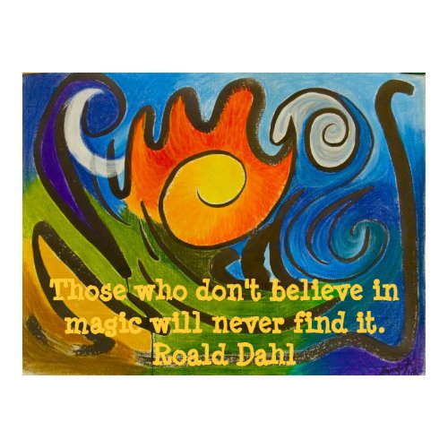 Believe in the Extraordinary! print