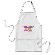 Believe in the Shoes (Oudin) Apron