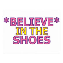 Believe in the Shoes (Oudin) Post Card