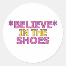 Believe in the Shoes (Oudin) Stickers