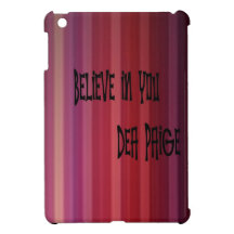 BELIEVE IN YOU iPad MINI CASES