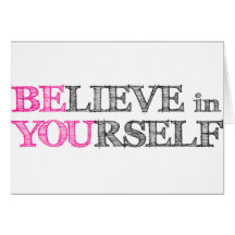 BElieve in YOUrself - BE YOU Card