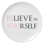 Believe in Yourself - be You motivation quote meme Party Plates
