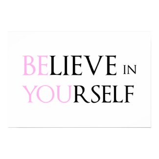 Believe in Yourself - be You motivation quote meme Posters