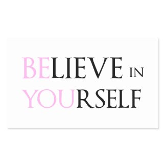 Believe in Yourself - be You motivation quote meme Rectangular Sticker