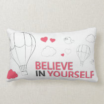 Believe in yourself typography and illustration pillows