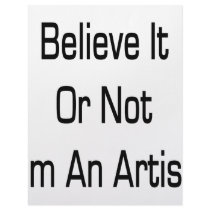Believe It Or Not I'm An Artist letterhead