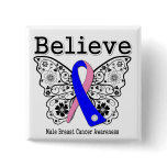 Believe - Male Breast Cancer Butterfly Pinback Buttons