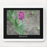 Believe Mouse Pad