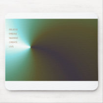 Believe mousepads
