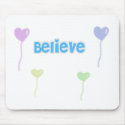 Believe mousepad
