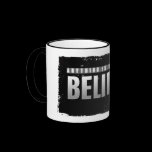 BELIEVE mugs