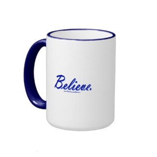 Believe Mug