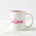 believe mug