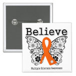 Believe Multiple Sclerosis buttons