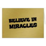 Believe that you can make miracles happen (2) greeting card