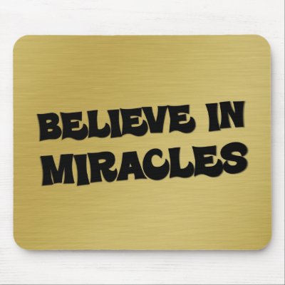 Believe that you can make miracles happen (2) mouse pads by inspiredbygenius