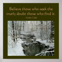 Believe those who seek the truth...Quote Poster