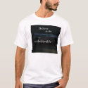 believe t-shirts
