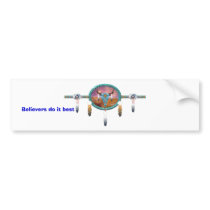 Believers do it best bumper stickers
