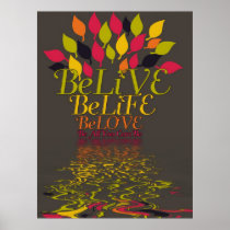 BeLiVE BeLiFE BeLOVE Poster