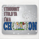 Belizean and a Champion Mouse Pad