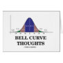 Bell Curve Thoughts (Statistics Attitude) Greeting Cards