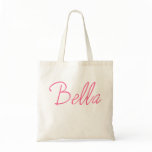 BELLA Italian for Beautiful bags